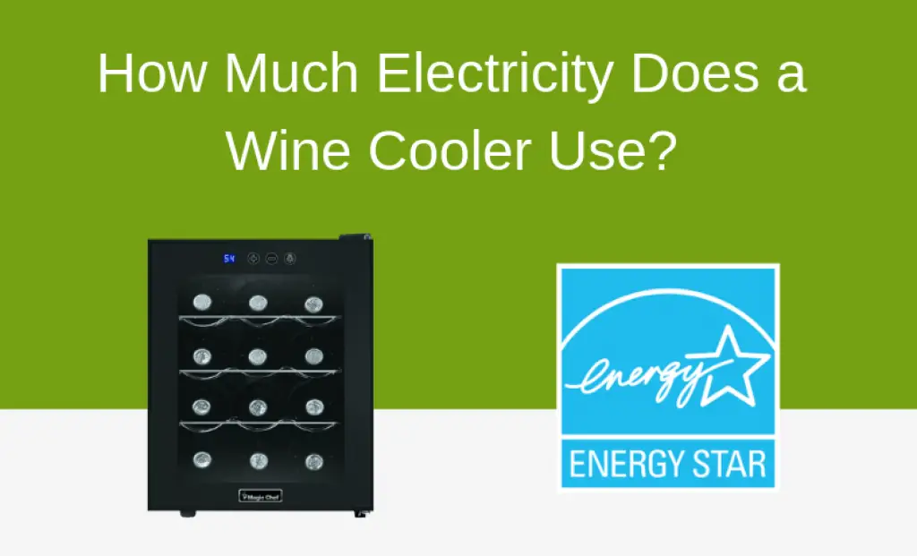 How Much Electricity Does a Wine Cooler Use